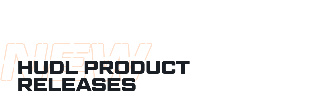 Hudl Product Releases