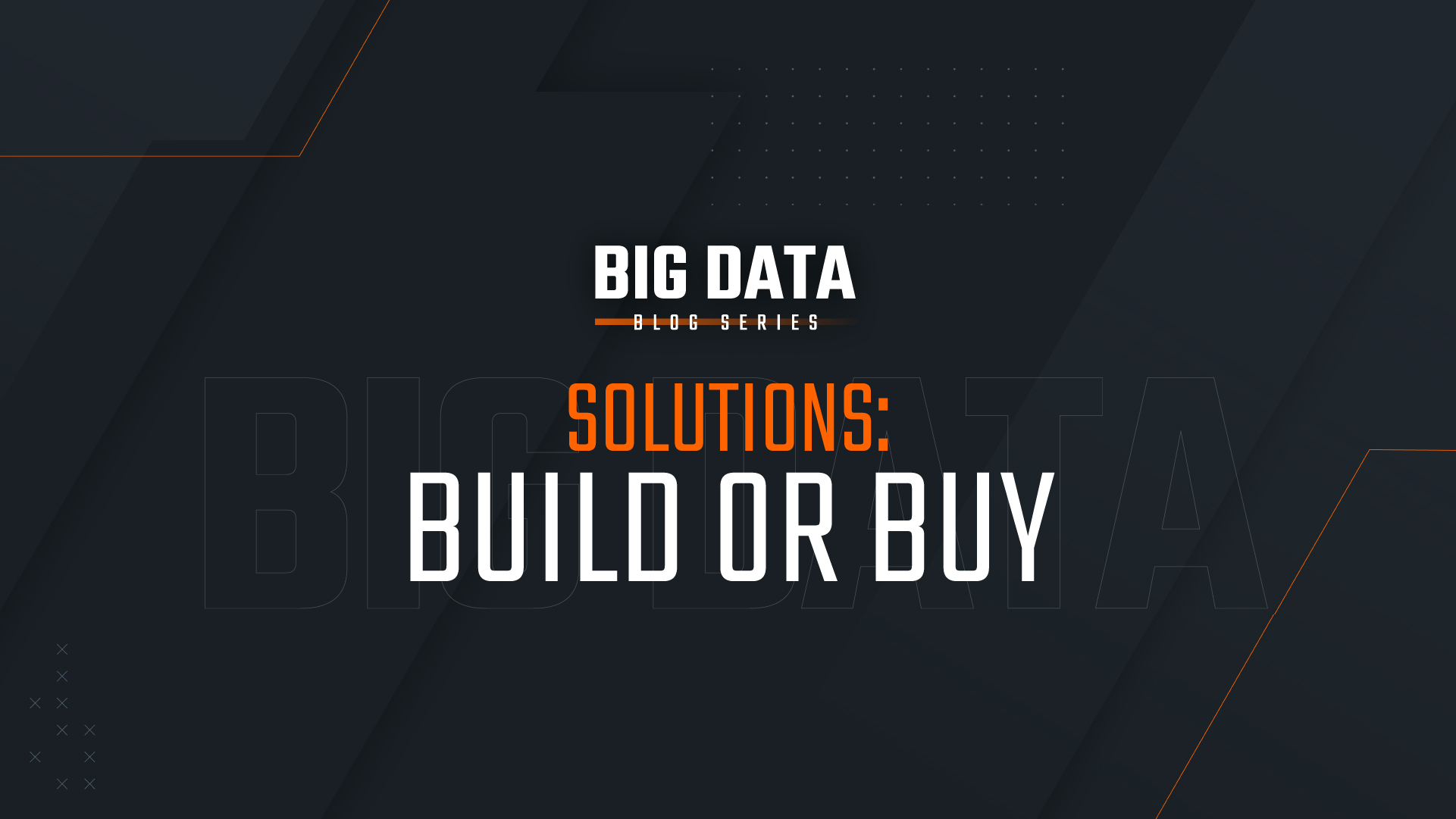 Big Data Analysis Solutions Build Or Buy Hudl Blog big-data-analysis-solutions-build-or-buy-hudl-blog