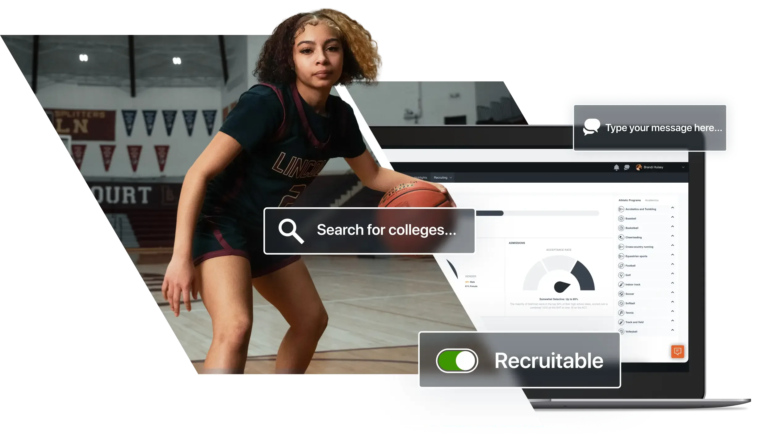 A sports recruitment and technology collage split diagonally, featuring a female basketball player dribbling a basketball on a court on the left, and a laptop displaying a recruitment dashboard with college program filters and search overlays on the right.