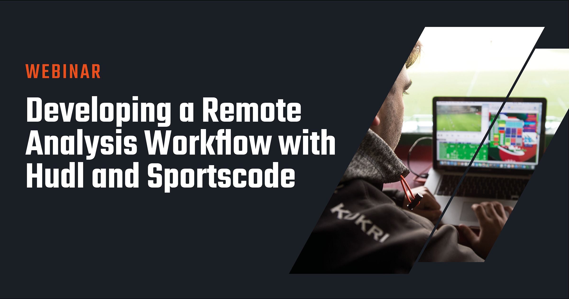 Hudl Elite inar Series Developing a Remote Analysis Workflow with